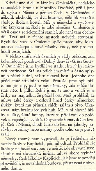 Anglický autor Dr. Gerald Druce (1894-1950) popisuje ve své knize "V srdci Evropy /In the Heart of Europe/ - Život v Československu", kterou vydal roku 1936 i v českém překladu Míly Kafkové v Praze nakladatel Karel Voleský, nejen lázně Omleničky, nýbrž i setkání s ředitelem německé školy "v Kaplicích", jímž Sailer tehdy byl