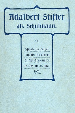 Obálka (1902) brožury k odhalení Stifterova pomníku v Linci s jeho básní v úvodu