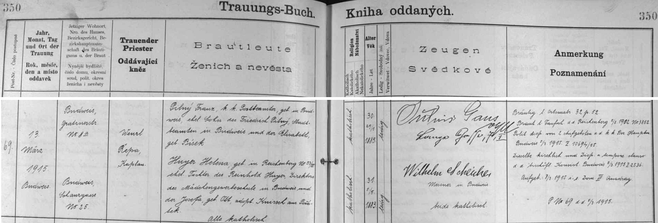 Svatba jejích rodičů v březnu roku 1915 v Českých Budějovicích, jak ji zaznamenala zdejší "Kniha oddaných": ženich Franz Pilný, c.k. poštovní úředník, se narodil roku 1855 v rodině českobudějovického městského úředníka Friedricha Pilnýho a jeho ženy Elisabeth, roz. Bísekové, nevěsta Helena, roz. Huyerová, přišla na svět roku 1883 v Liberci jako dcera Reinholda Huyera, pozdějšího ředitele dívčí odborné školy v Českých Budějovicích, a jeho manželky Josefy, roz. Ottové, adoptované Knirschové z Počátek