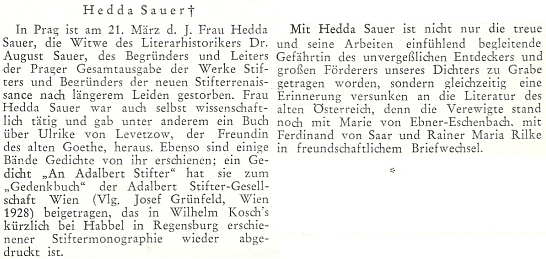 Zpráva o pražském skonu jeho ženy připomíná, že je i autorkou básně "An Adalbert Stifter", přetištěné ve Stifterově monografii od Wilhelma Kosche (1879-1960)