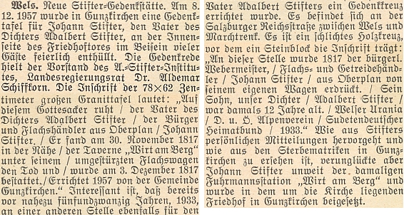 Podle této zprávy na stránkách krajanského měsíčníku o odhalení pamětní desky Stifterovu otci v místě, kde zahynul pod převráceným vozem se lnem, proslovil v Gunzkirchen 8. prosince 1957 slavnostní řeč právě Dr. Schiffkorn jako předseda Institutu Adalberta Stiftera