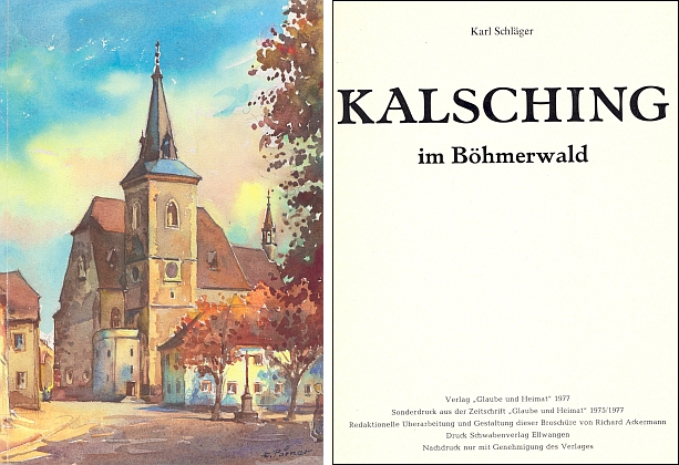 Obálka a titulní list (1977) knižního vydání jeho práce o Chvalšinách, časopisecky otištěné
v letech 1975-1977 na stránkách "Glaube und Heimat"