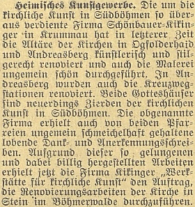 Tady se Schönbauerova firma mj. honosí tím, jak v roce 1932 opravila "künstlerisch und stilgerecht", tj. umělecky a slohově věrně, oltářní obrazy dnes zcela se zemí srovnaných kostelů v Jablonci a v Ondřejově