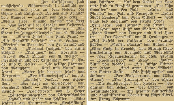 Opravdu nezvykle bohaté plány měl Schramm podle nabídky z března roku 1930 s českobudějovickou německou scénou, která ovšem trpěla nezájmem místních