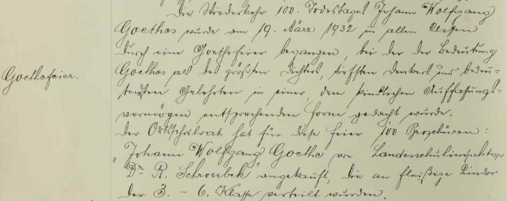 Zápis v kronice obecné školy v Hořicích na Šumavě ke Goetheovým oslavám v roce 1932, kdy bylo 100 brožur o německém klasikovi s textem jeho otce Richarda Schroubeka rozděleno mezi pilné žáky