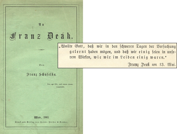 Obálka (1861) jeho knihy, adresované Franzi Deákovi s citací slov toho, jemuž je určena, jako úvodním mottem: "Dej Bůh, abychom se poučili z těžkých dnů pokušení a byli zajedno v našich počinech, jako jsme byli zajedno v bolesti."