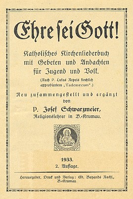 Titulní list jím sestaveného zpěvníku, vydaného českokrumlovským nakladatelstvím Eduard Bayands Nachfolger (1933)