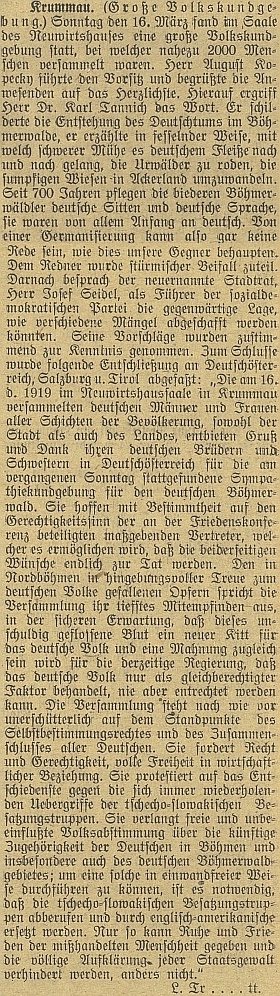 Zpráva o velkém krumlovském lidovém shromáždění 16. března 1919 s projevy Karla Tannicha a Josefa Seidela a se závěrečným usnesením, žádajícím odvolání "česko-slovenských okupačních jednotek" a jejich nahrazení "anglo-americkými" (k tomu viz i Dopis prezidentovi Spojených států severoamerických také na stránkách Kohoutího kříže)