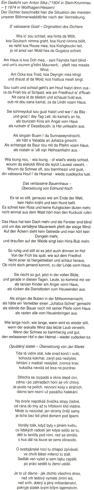 Tady otiskl krajanský časopis báseň Opuštěný statek v nářečním originále, převodu Edmunda Kocha do spisovné němčiny a v překladu z Kohoutího kříže i s těmi háčky a čárkami
