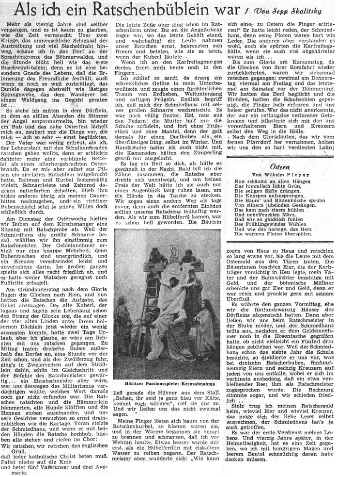 Jeho velikonoční vzpomínka ve svátečním čísle Sudetendeutsche Zeitung z roku 1953 je doprovázena básní Wilhelma Pleyera a snímkem z pašijových her v Hořicích na Šumavě...
