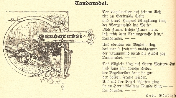 Jeho báseň "Tandaradei" je odkazem na proslulou báseň "Unter den Linden" středověkého německého lyrika Walthera von der Vogelweide (1170-1230)