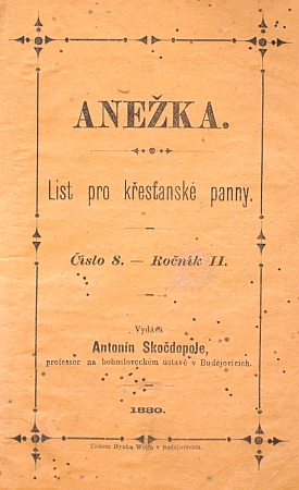 Česky vydávaný "list pro křesťanské panny" vznikal také pod jeho vedením