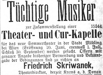 Tady hledá roku 1876 zdatné hudebníky pro divadelní a lázeňskou kapelu letního divadla v Mödingu na poslední straně vídeňského listu "Fremden-Blatt"