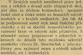 Pochvalná zmínka věstníku Národní jednoty pošumavské o práci Dr. Slawitscheka ve funkci sekretáře
 zemského výboru (při služební cestě do Českého Krumlova tam našel svou první manželku)