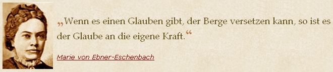 Jím užitá slova Marie von Ebner-Eschenbachové na webových stránkách německých literárních citátů