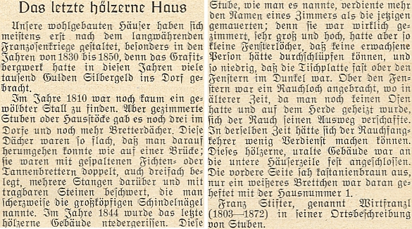 V úryvku ze své práce o Hůrce popisuje tu Franz Stifter zdejší poslední dřevěný dům, stržený v roce 1844