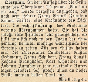 V dodatku k sérii článků o historii hornoplánského Muzea Šumavy referuje v roce 1953 Adolf Webinger, že po učiteli Franzi Grantlovi se ujala funkce zapisovatelky muzejního spolku Emma Stifterová, praneteř slavného šumavského autora