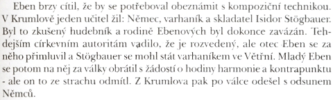 Najdeme o něm zmínku i v životopise Petra Ebena od Kateřiny Vondrovicové, vydaném v roce 1995