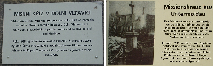 Misijní kříž z roku 1869, který stával při dolnovltavickém kostele, byl vyzdvižen ze dna jezera v roce 2003 a znovu vztyčen při jeho březích	