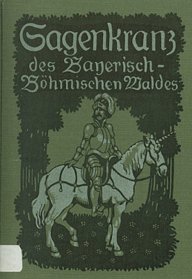 Obálka jeho knihy pověstí "Bavorsko-českého lesa", vydané kolem roku 1910 v Mnichově "dvorním knihkupectvím Maxe Kellera" - oba tituly jsou digitalizované a přístupné na stránkách Staatliche Bibliothek Passau