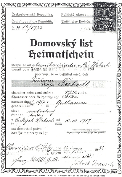 Domovský list potvrzuje její "Heimatsrecht" v Českých Žlebech od 10. října 1917, kdy se v Guthausen (dnes Dobrá na
Šumavě) narodila