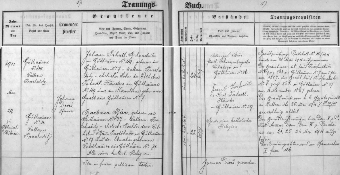 Podle tohoto záznamu v oddací matrice farní obce České Žleby o zdejší svatbě jejích rodičů dne 29. května roku 1911 je tu v kostele sv. Anny oddával farář Johann Diviš (pověry, že v máji svatby být nemají, se asi nikdo nedržel) - dále se dovídáme, že ženich, tj. železniční dělník bytem v Dobré čp. 49 Johann Tahedl, narozený 5. ledna 1887 v Dobré čp. 7, byl synem chalupníka Wilhelma Tahedla z Dobré čp. 49 a Karoliny, roz. Grablové z Dobré čp. 7, že nevěsta Barbara, narozená v Dobré čp. 37 dne 11. listopadu roku 1887, byla dcerou nádeníka z Dobré čp. 37 Wilhelma Bära a jeho ženy Amalie, roz. Waldhauserové z Dobré čp. 31 - jako svědky vidíme pak podepsány knížecího schwarzenberského lesního hajného z Dobré čp. 36 Wenzela Bära a chalupníka z Dobré čp. 59 Karla Tahedla