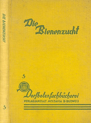 Obálka (1937) a titulní list knihy o včelařství, vydané v Českých Budějovicích