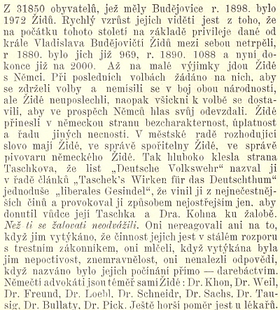 Takto psal český autor Antonín Hubka v roce 1899 na stránkách knihy "Naše menšiny a smíšené kraje na českém jihu" o budějovických Němcích, Židech, Josefu Taschekovi a Israelu Kohnovi, nazývaných nacionály z německé strany "liberales Gesindel", tj. "liberální ksindl" v českých ústech