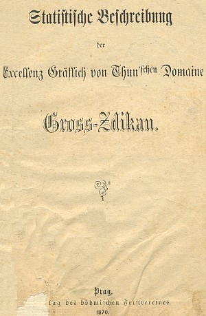 Titulní list (1870) podrobného popisu hraběcího thunovského panství Zdíkov v Píseckém kraji, vydaného Českou lesnickou jednotou