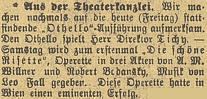 V pátek 27. října 1911 si zahrál pan ředitel Shakespearova Othella, sobotnímu večeru však už opět vládla opereta