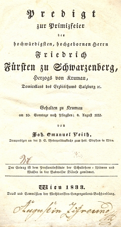 Obálka a titulní list tisku s jeho kázáním k primici Bedřicha knížete zu Schwarzenberg, které pronesl v Českém Krumlově dne 4. srpna roku 1833