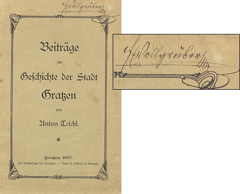 Jeho podpis se nám zachoval na tomto exempláři "Příspěvků k dějinám města Nové Hrady" (1907) od Antona Teichla, uchovávaném ve fondu regionálního oddělení Johočeské vědecké knihovny