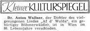 Zpráva o jeho úmrtí v ústředním listě vyhnaných krajanů uvádí mylně Vídeň jako místo Wallnerova skonu - byl jím Štýrský Hradec