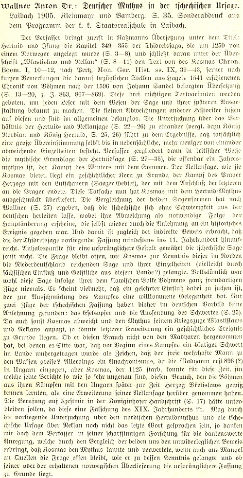 Literární příloha revue "Mitteilungen des Vereins für Geschichte der Deutschen in Böhmen" byla v nepodepsané recenzi k Wallnerové práci smířlivější