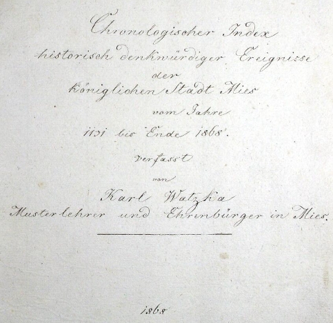 Jím psané záhlaví chronologického indexu ke kronice města Stříbro z roku 1868