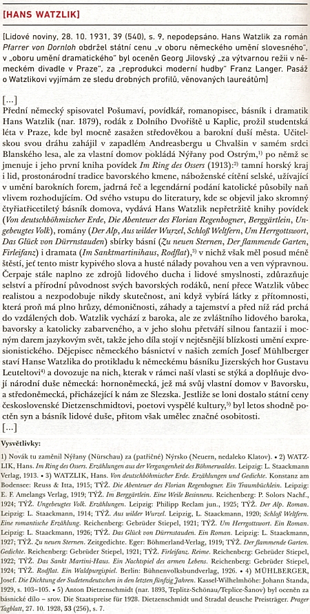 Ocenění Arne Nováka v Lidových novinách z 28. října 1931, kdy byla Watzlikovi udělena státní cena, vydá za mnohé (zajímavé v textu je i to Dolní Dvořiště "u Kaplic")