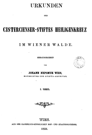 Titulní strana listináře cisterciáckého kláštera Heiligenkreuz ve Vídeňském lese, jehož byl editorem