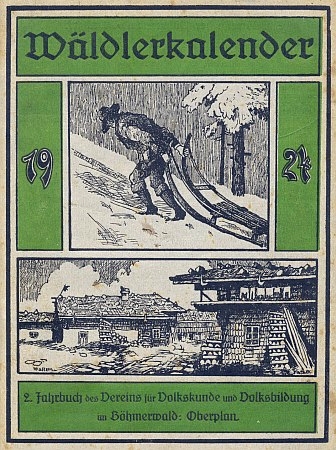 Obálka (1924) šumavského kalendáře se dvěma kresbami Wilhelma Fischera a jeho textem o "lesích domoviny" uvnitř