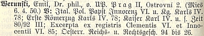 O něm v Lexikonu sudetoněmeckých spisovatelů a jejich prací za roky 1900-1929, který vydal v Liberci Friedrich Jaksch (Werunsky je tu psán buď s chybnou koncovnkou příjmení, anebo se tak snad později psal) a a v Ottově slovníku naučném