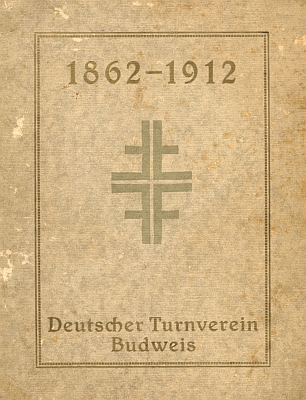 Obálky (1894 a 1912) dvou pamětních sborníků německého Turnvereinu "in Budweis"
