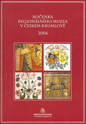 Obálka Ročenky Regionálního muzea v Českém Krumlově (2006), kde vyšel příspěvek o něm