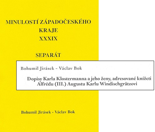 Obálka (2004) a záhlaví separátního otisku edice německých dopisů, které mu adresoval Karel Klostermann (sborník Minulostí Západočeského kraje, Archív města Plzně)