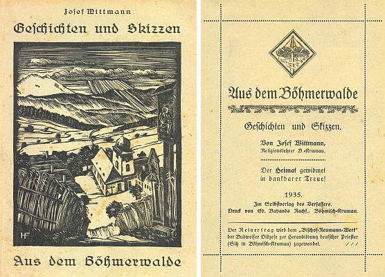 Obálka s grafikou Hanse Foschuma, zachycující kraj kolem Hyršova i s tamním kostelem Dobrého pastýře,
a titulní list Wittmannovy knihy (1935), jejíž výtěžek byl věnován tzv. "Bischof-Neumann-Werk",
akci budějovické diecéze ve prospěch vzdělání německých kněží