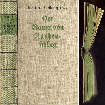 "Šumavsky barevná" vazba a ořízka (1936) jeho "šumavského románu" v nakladatelství Adam Kraft o německém sedlákovi z dnešní Chlupaté Vsi