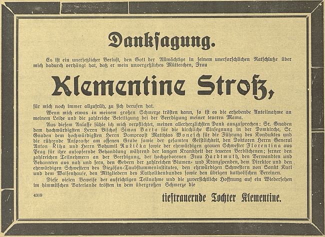 Tady mu děkuje dcera Klementine Stroßové, po níž mělo své jméno českobudějovické "Klementinum" na Lannově třídě, za vedení smutečního průvodu z úmrtního domu zesnulé, tj. právě odtud z čp. 11/3 (dnes budova Československé obchodní banky) dne 7. listopadu roku 1924